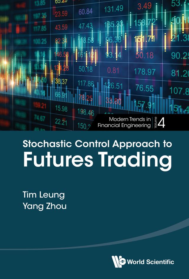 STOCHASTIC CONTROL APPROACH TO FUTURES TRADING by Tim Leung, Yang Zhou