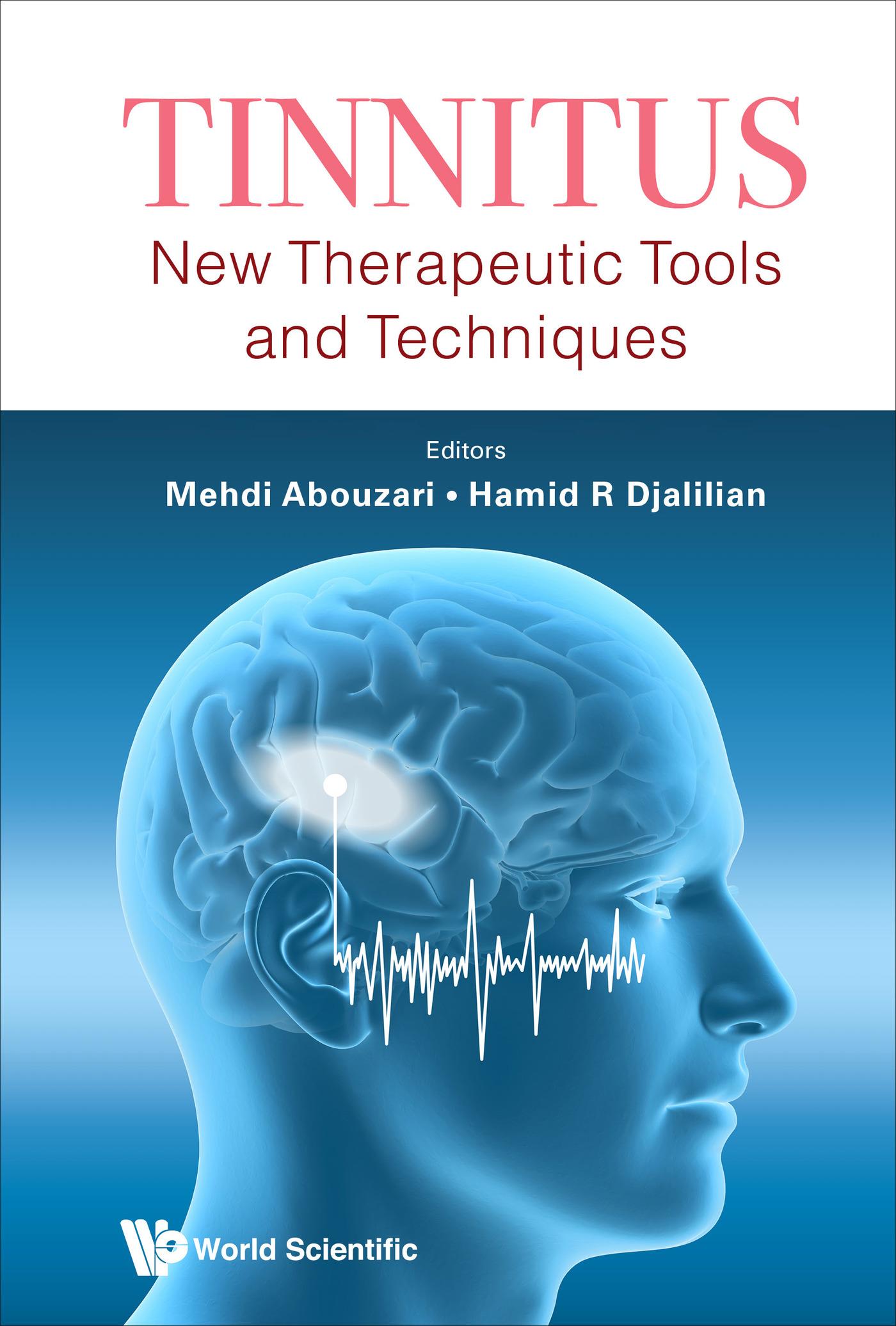 TINNITUS: NEW THERAPEUTIC TOOLS AND TECHNIQUES