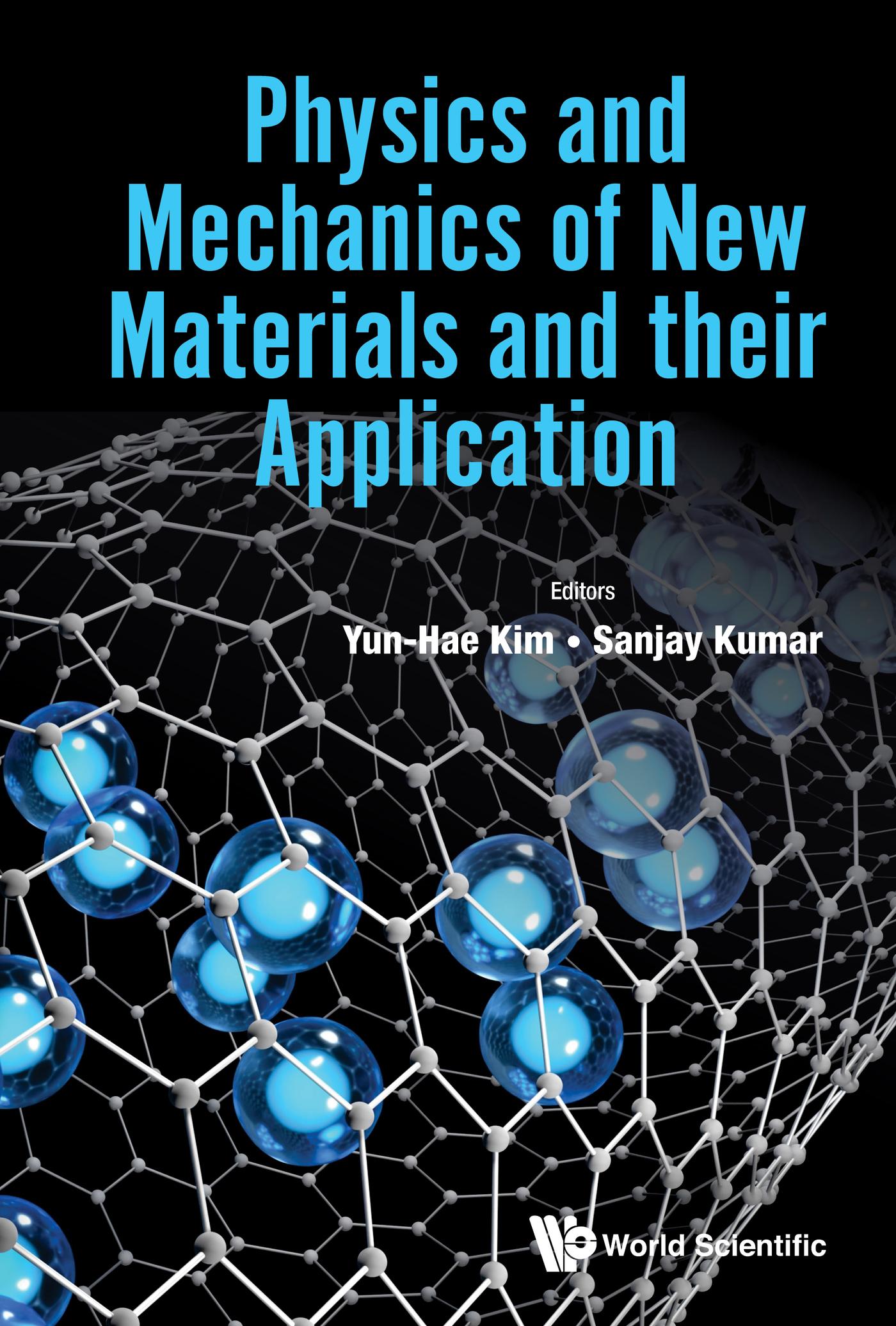 PHYSICS AND MECHANICS OF NEW MATERIALS AND THEIR APPLICATION
