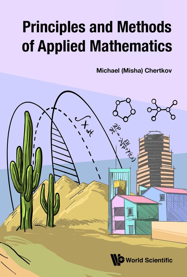 PRINCIPLES AND METHODS OF APPLIED MATHEMATICS by Michael (Misha) Chertkov