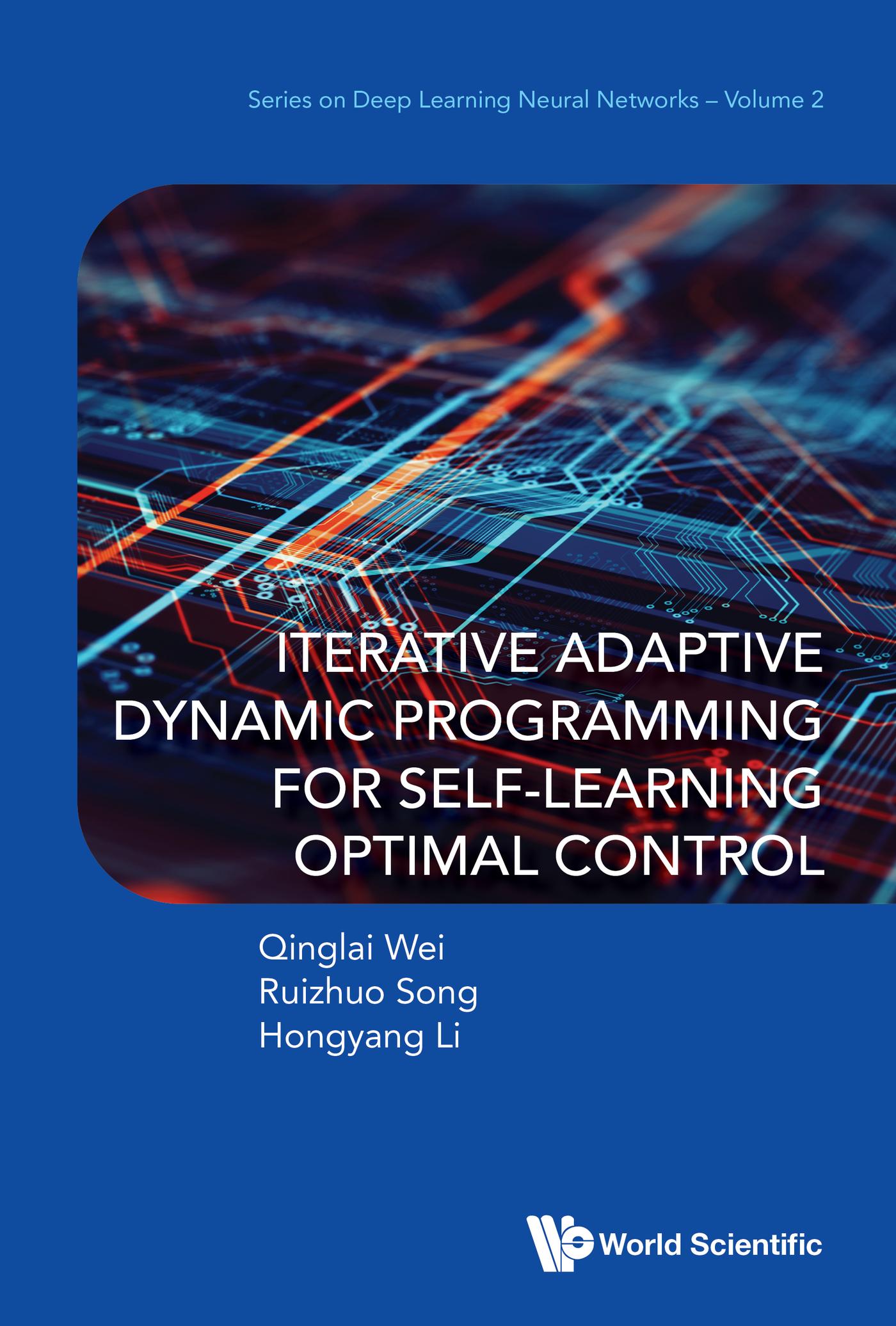ITERATIVE ADAPTIVE DYNAMIC PROGRAM SELF-LEARN OPTIMAL CONTRO