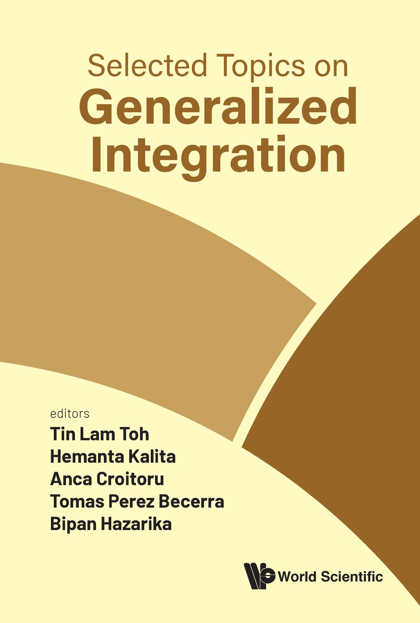 SELECTED TOPICS ON GENERALIZED INTEGRATION