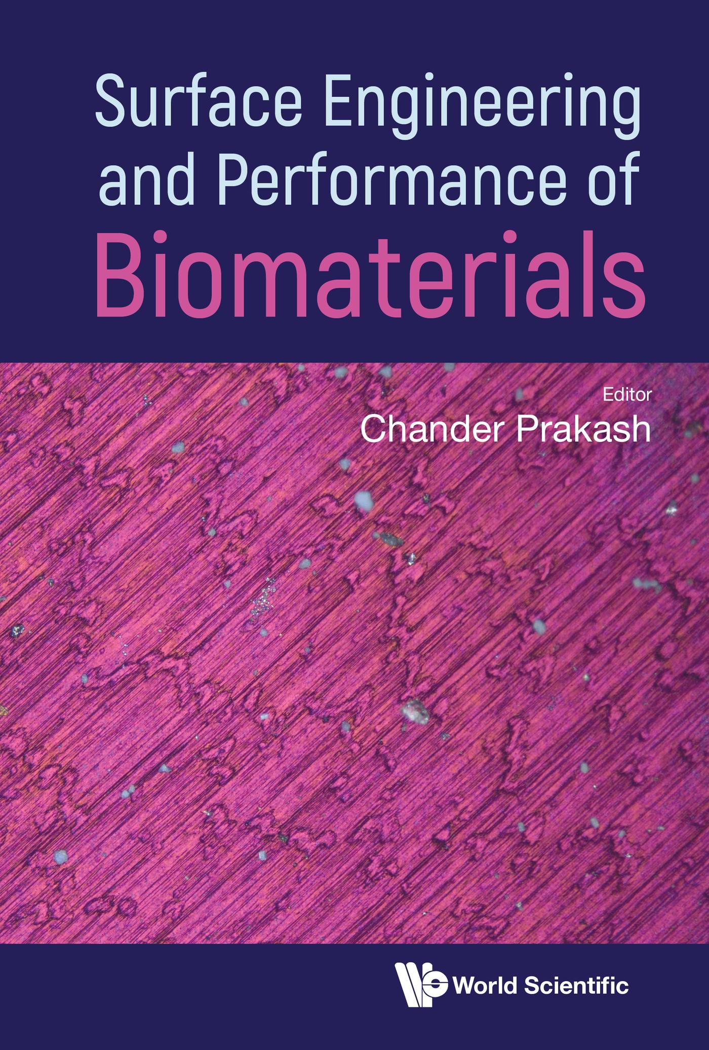 SURFACE ENGINEERING AND PERFORMANCE OF BIOMATERIALS