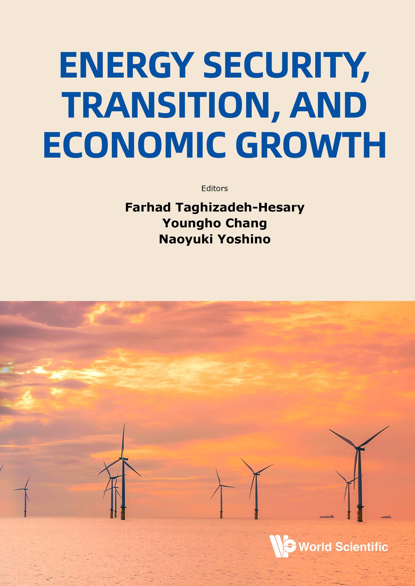 ENERGY SECURITY, TRANSITION, AND ECONOMIC GROWTH
