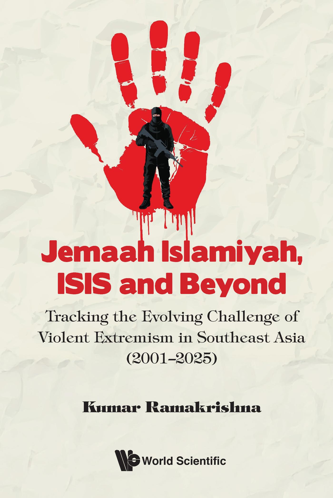 JEMAAH ISLAMIYAH, ISIS AND BEYOND