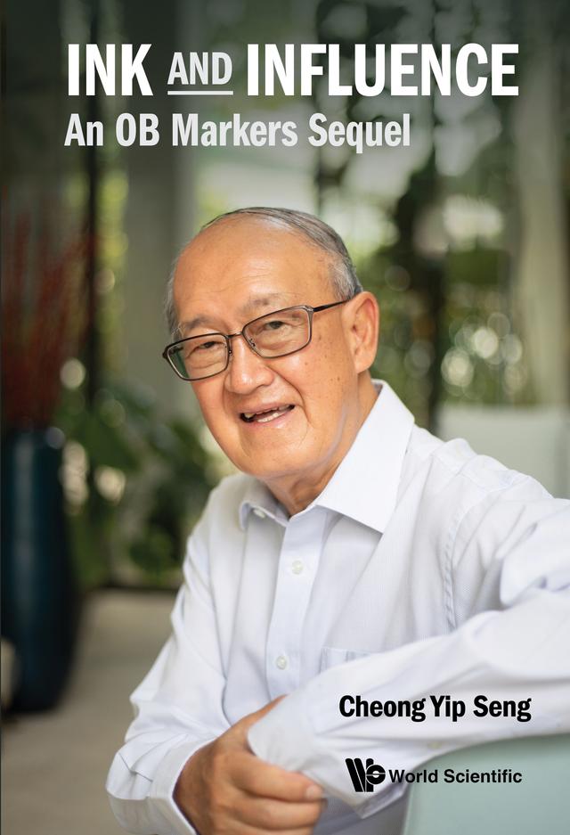 INK AND INFLUENCE: AN OB MARKERS SEQUEL by Yip Seng Cheong