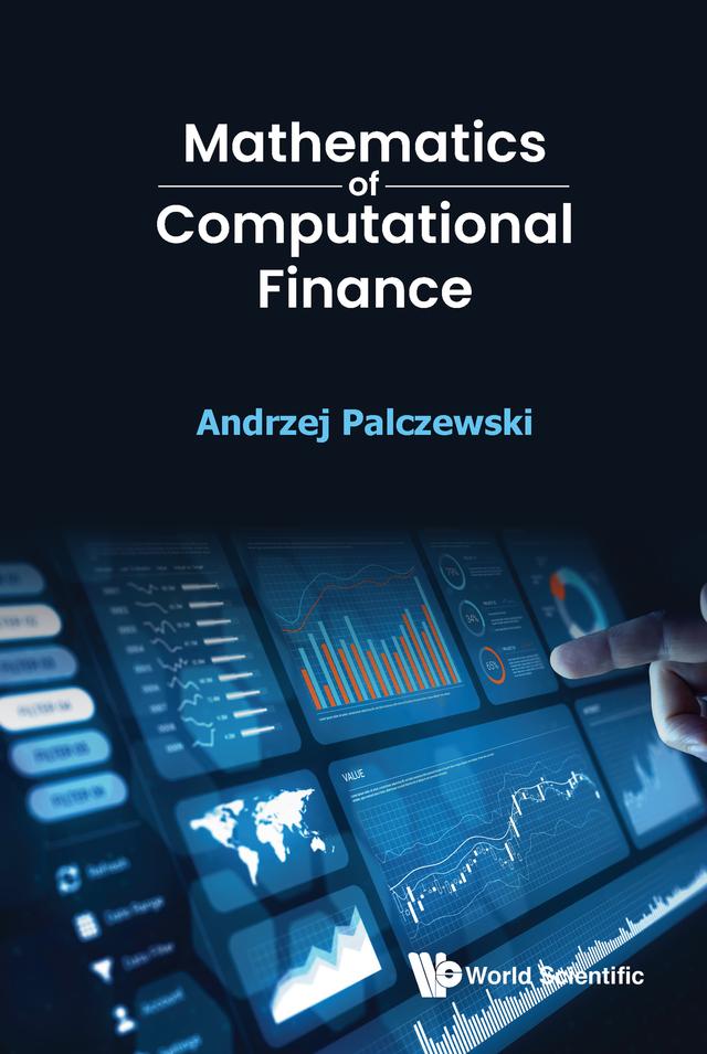 MATHEMATICS OF COMPUTATIONAL FINANCE by Andrzej Palczewski