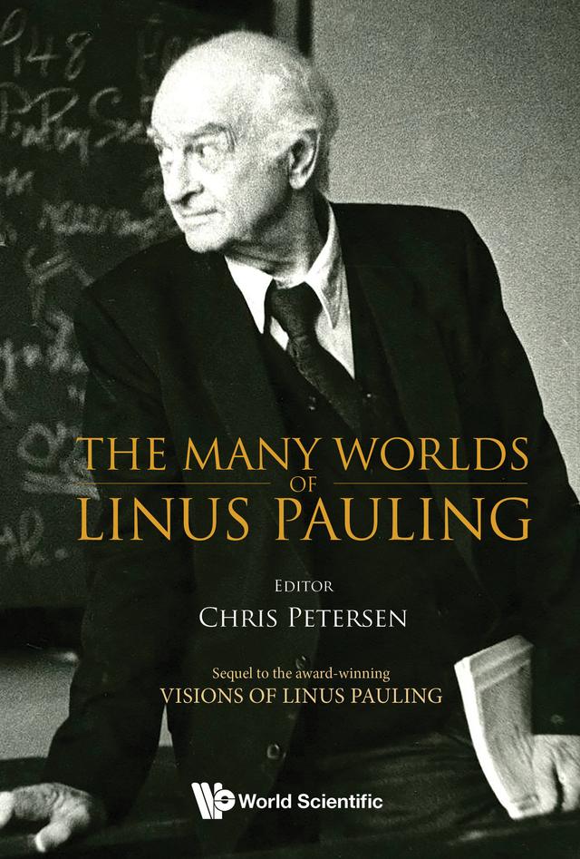 MANY WORLDS OF LINUS PAULING, THE by Chris Petersen