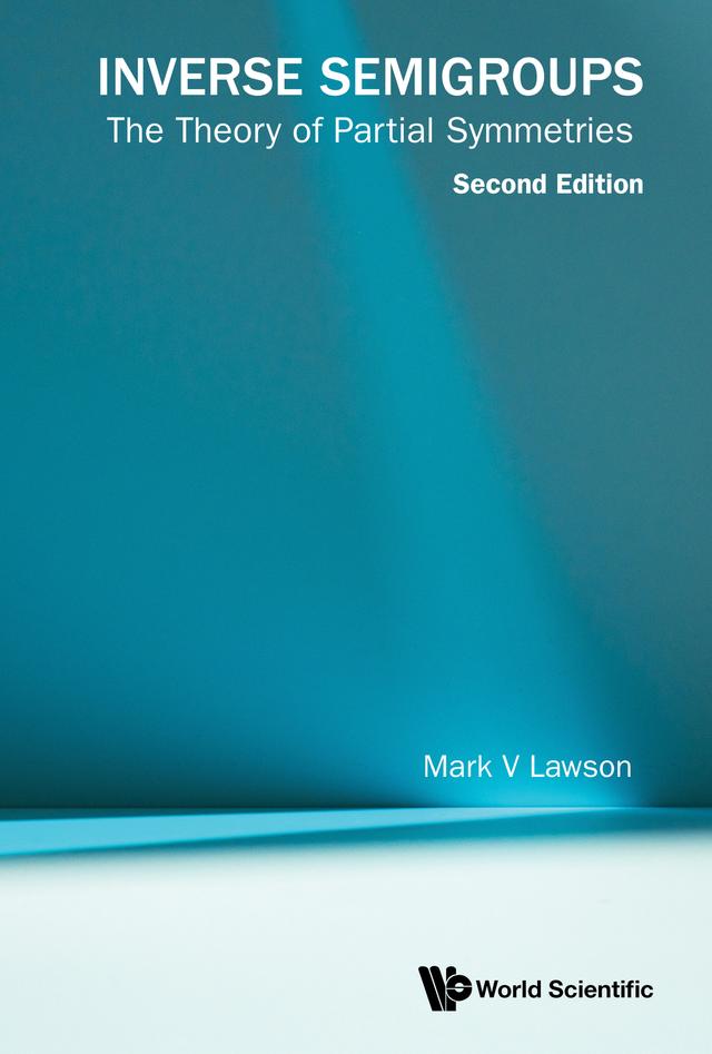 INVERSE SEMIGROUPS (2ND ED) by Mark V Lawson