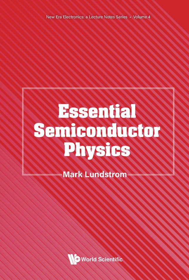 ESSENTIAL SEMICONDUCTOR PHYSICS by Mark Lundstrom