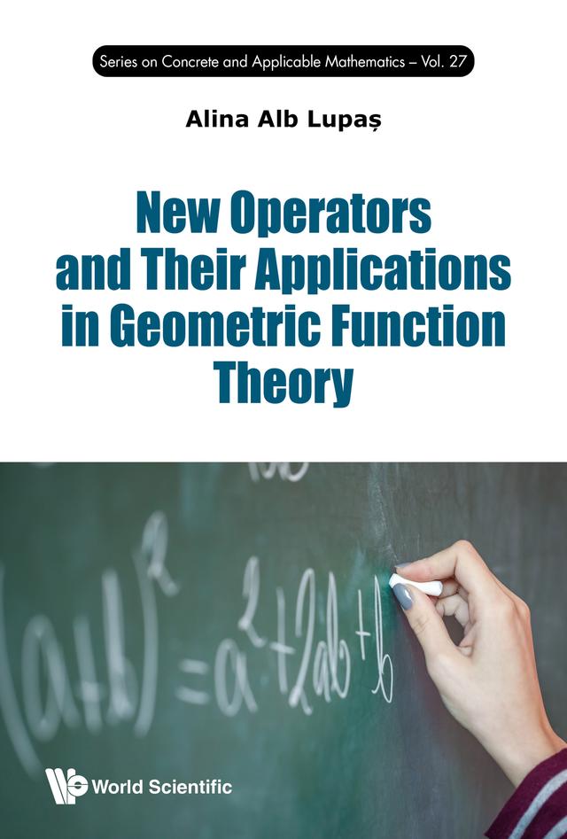 NEW OPERATORS & THEIR APPLICATIONS GEOMETRIC FUNCTION THEORY by Alina Alb Lupaș