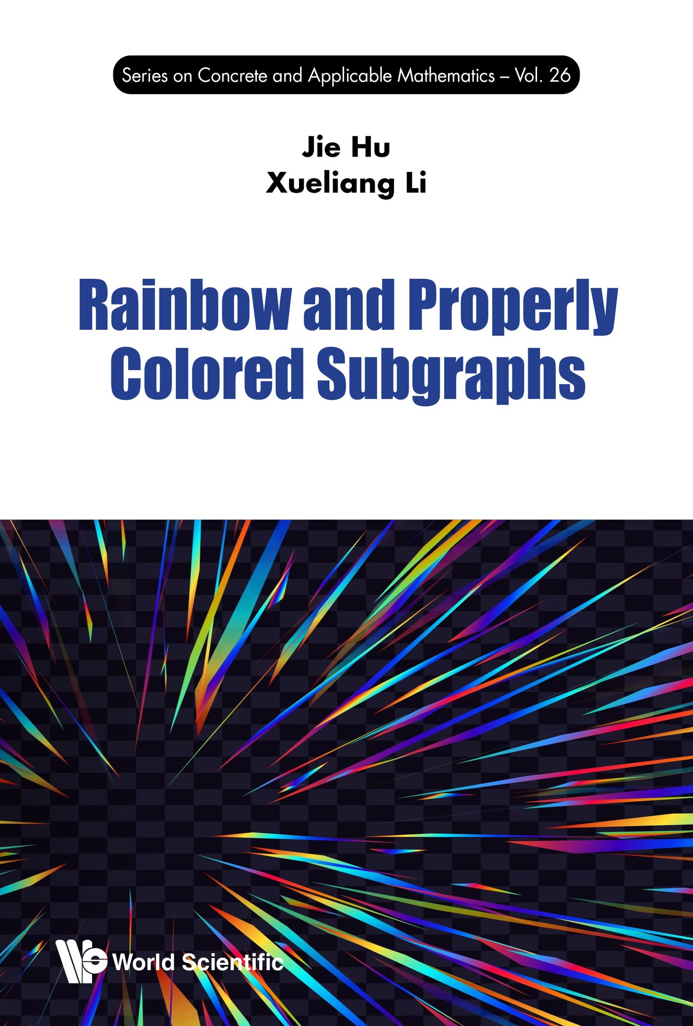 RAINBOW AND PROPERLY COLORED SUBGRAPHS