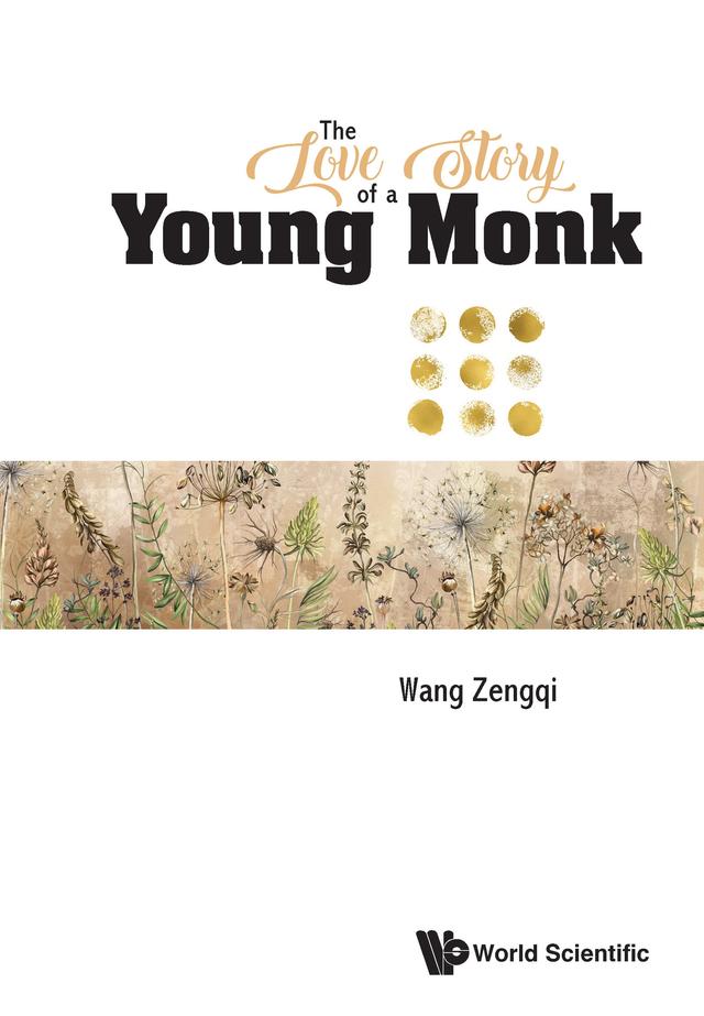 LOVE STORY OF A YOUNG MONK, THE by Zengqi Wang