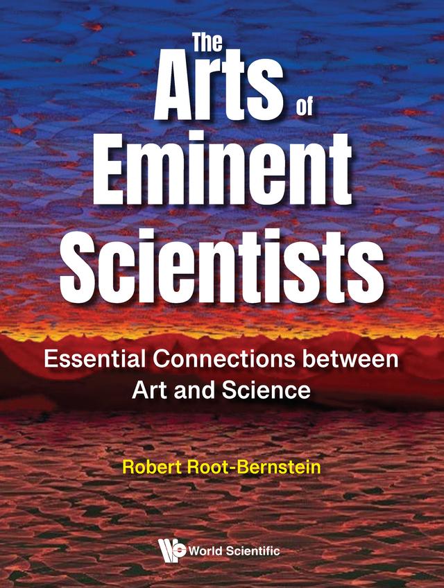 ARTS OF EMINENT SCIENTISTS, THE by Robert Root-Bernstein