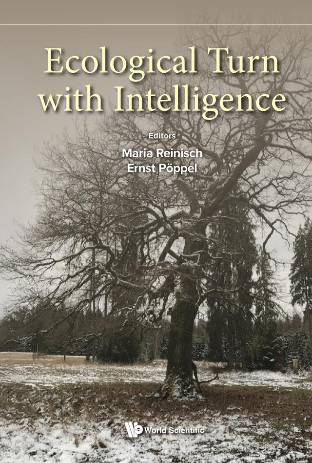 ECOLOGICAL TURN WITH INTELLIGENCE by Ernst Pöppel, Maria Reinisch