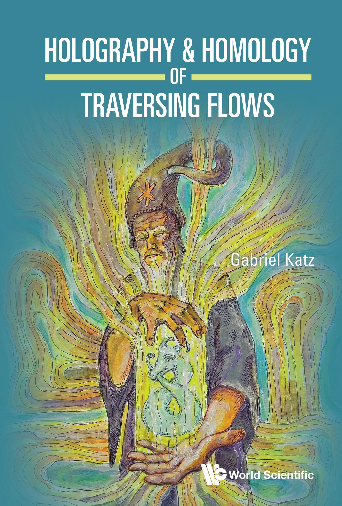 HOLOGRAPHY & HOMOLOGY OF TRAVERSING FLOWS