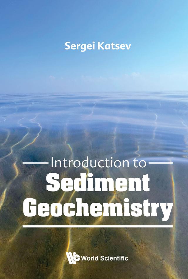 INTRODUCTION TO SEDIMENT GEOCHEMISTRY by Sergei Katsev