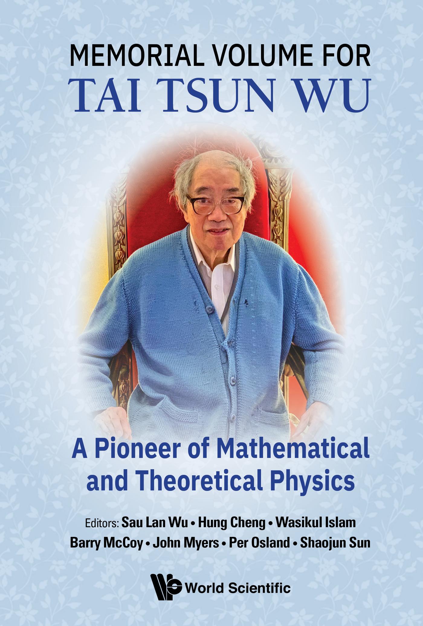 MEMORIAL VOLUME FOR TAI TSUN WU