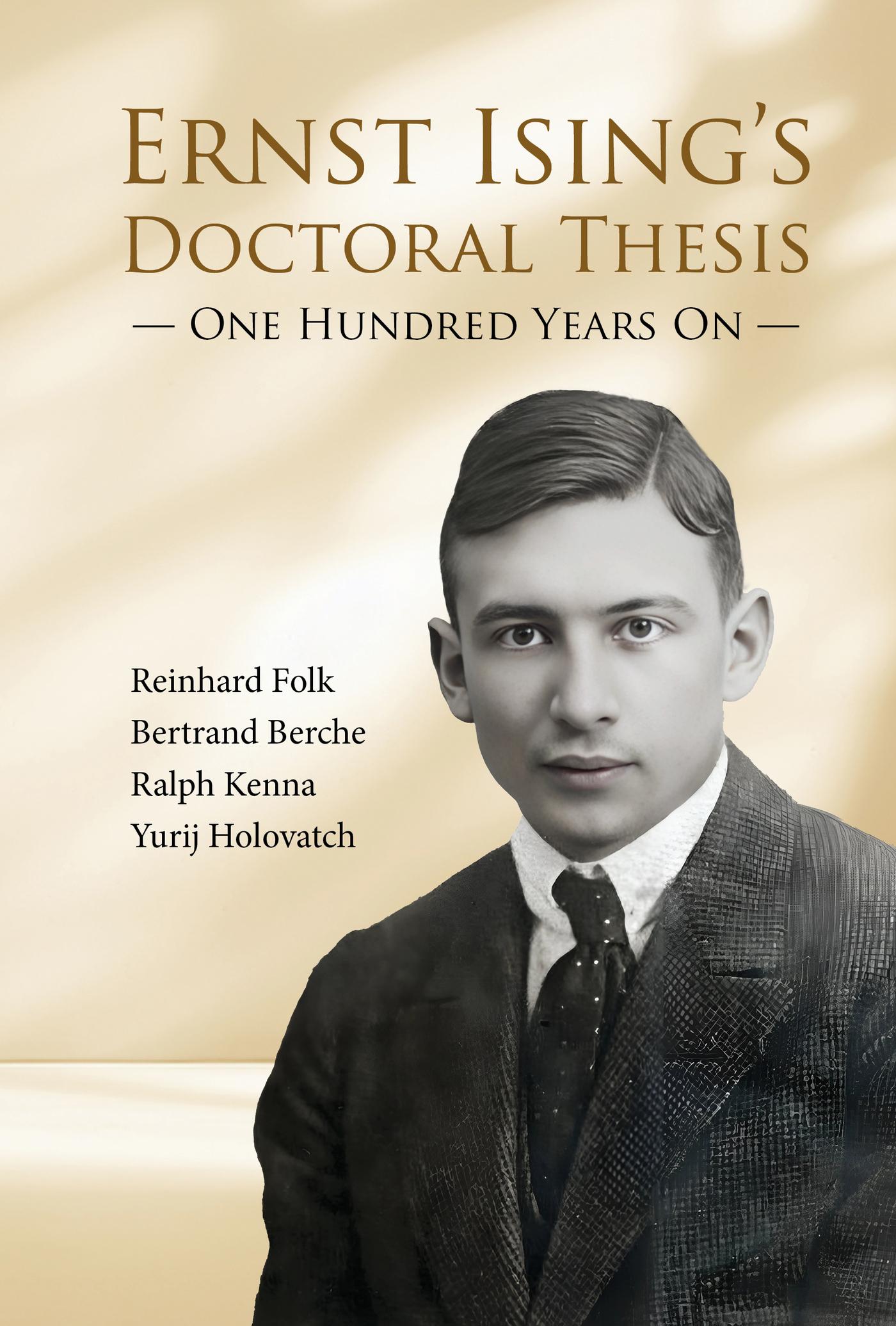 ERNST ISING'S DOCTORAL THESIS - ONE HUNDRED YEARS ON
