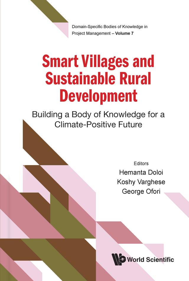 SMART VILLAGES AND SUSTAINABLE RURAL DEVELOPMENT by George Ofori, Hemanta Doloi, Koshy Varghese
