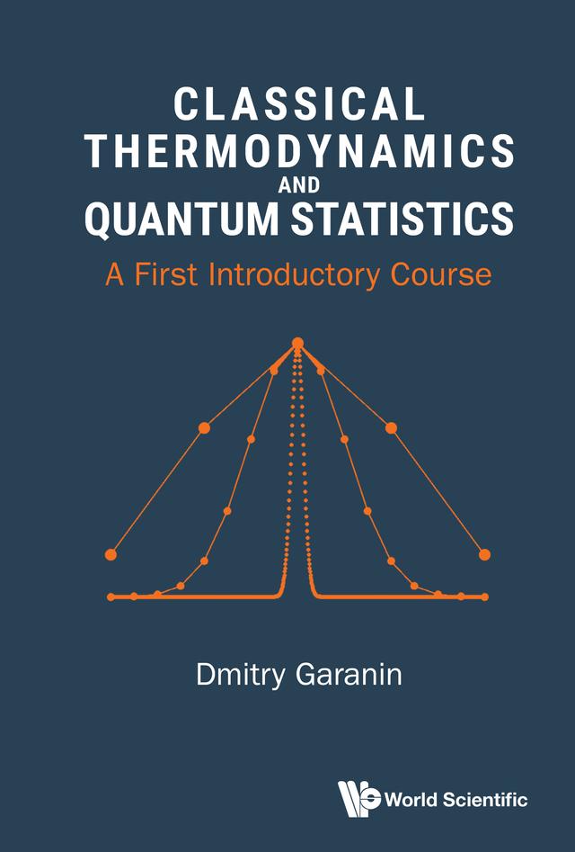 CLASSICAL THERMODYNAMICS AND QUANTUM STATISTICS by Dmitry Garanin