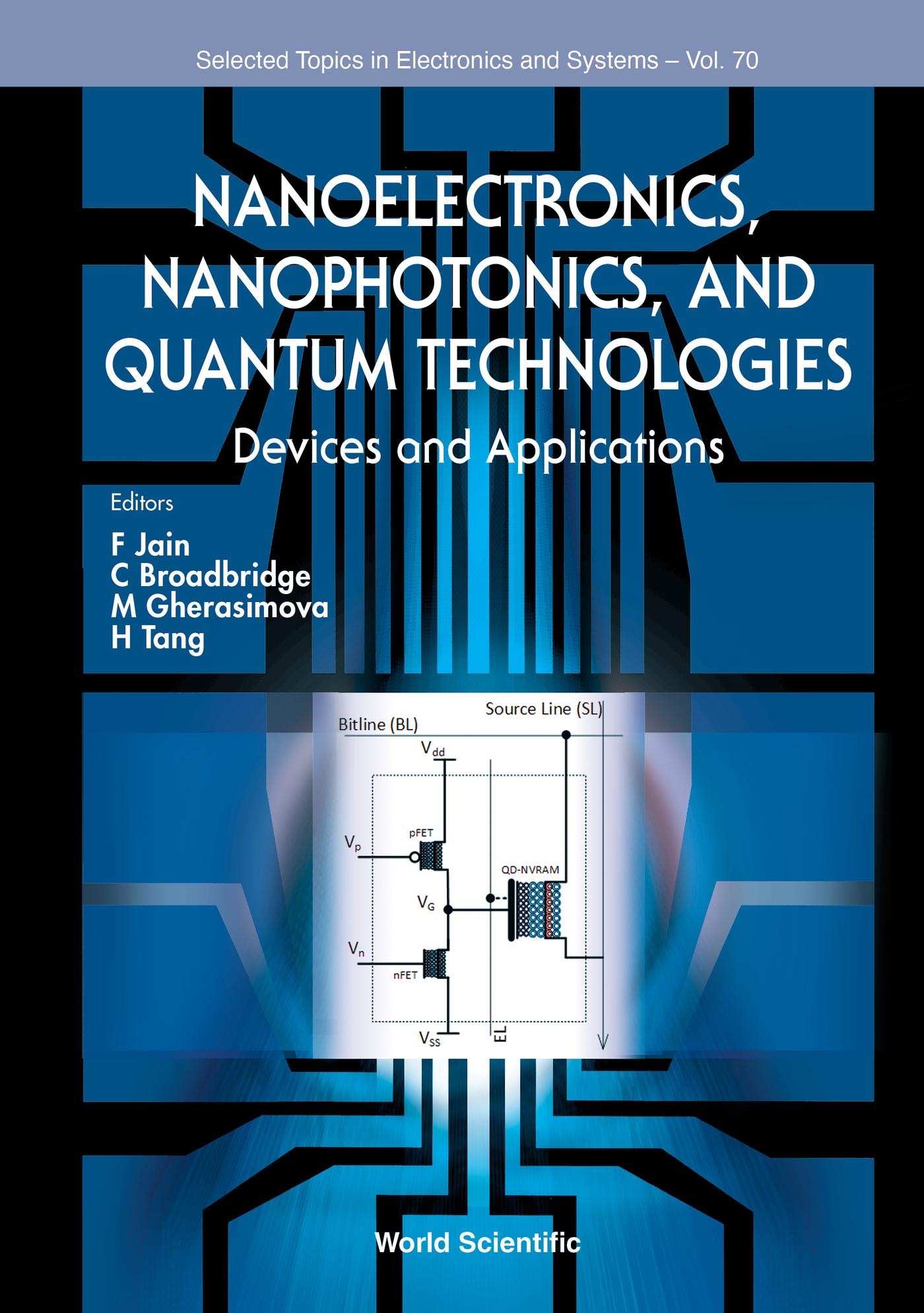 NANOELECTRONICS, NANOPHOTONICS, AND QUANTUM TECHNOLOGIES