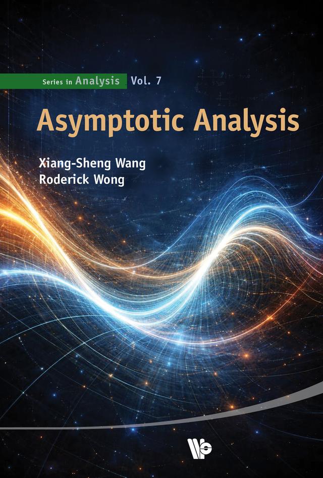 ASYMPTOTIC ANALYSIS by Roderick Wong, Xiang-Sheng Wang