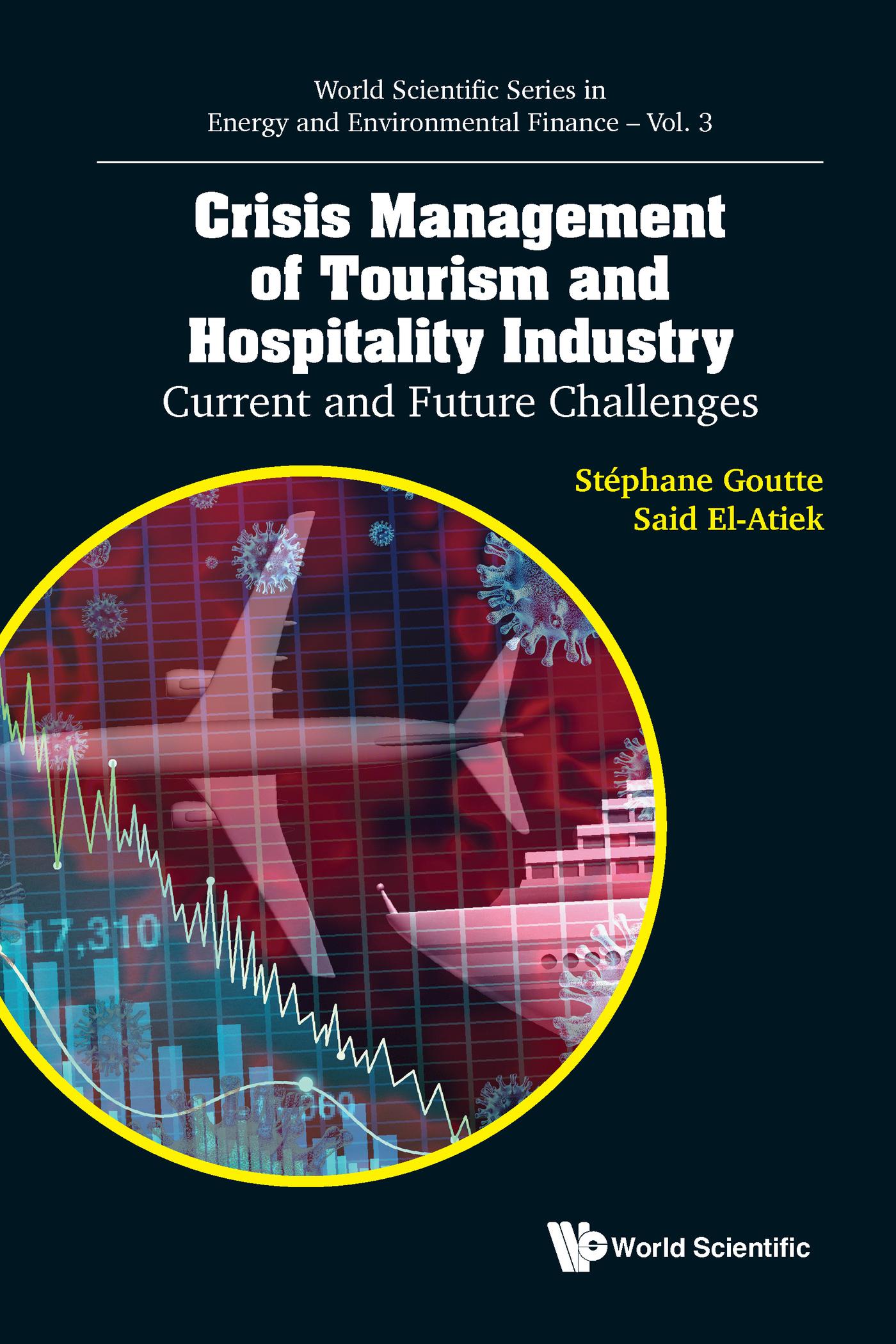 CRISIS MANAGEMENT OF TOURISM AND HOSPITALITY INDUSTRY