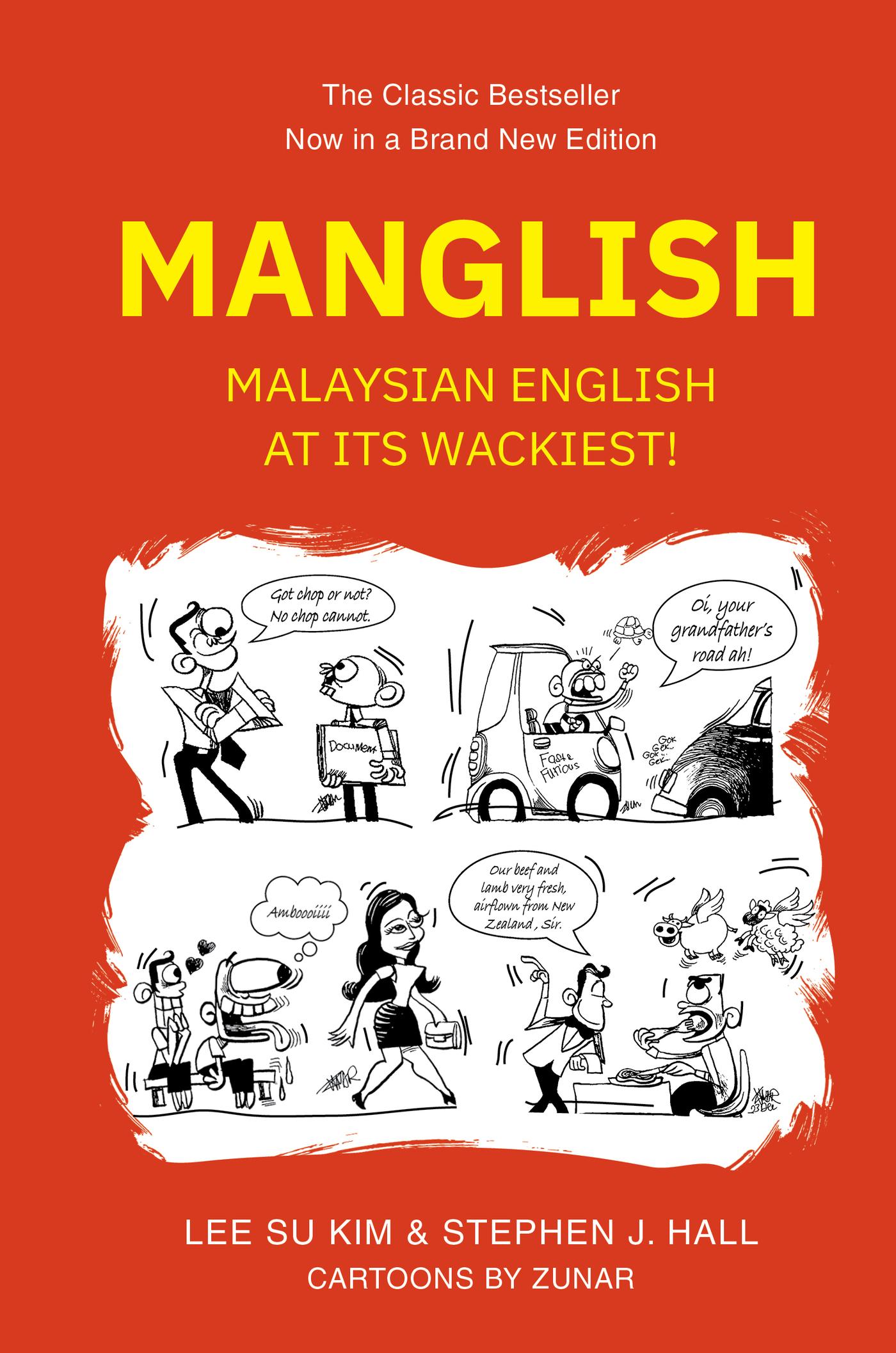 MANGLISH: MALAYSIAN ENGLISH AT ITS WACKIEST (NEW EDITION)