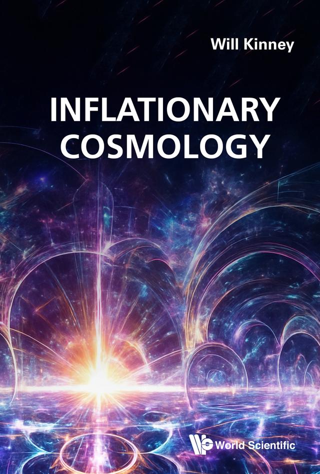 INFLATIONARY COSMOLOGY by Will Kinney