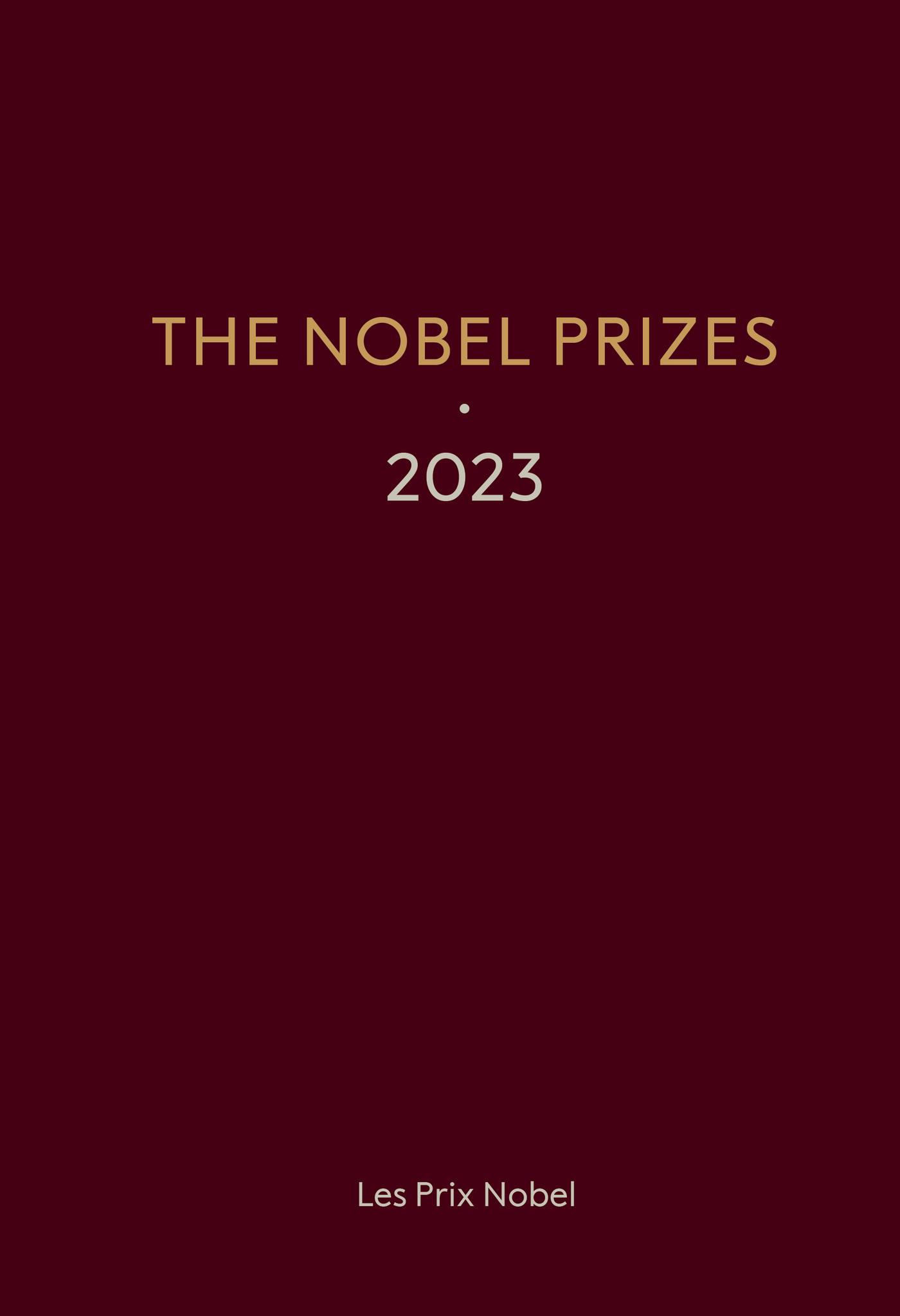 THE NOBEL PRIZES 2023