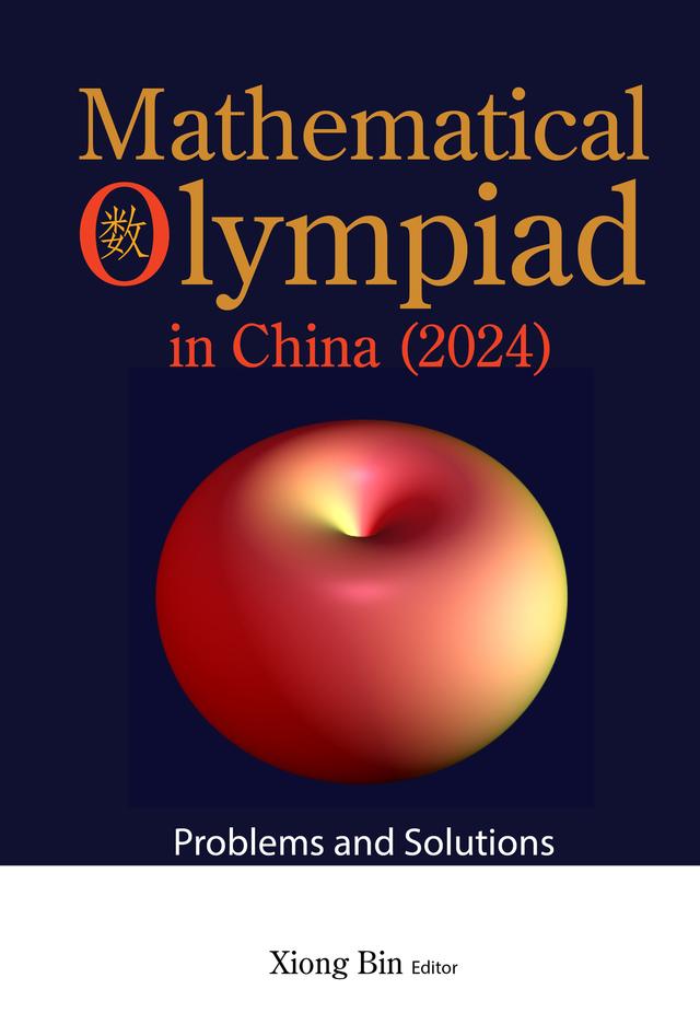 MATH OLYMPIAD CHN (2024) by Bin Xiong, Yongming Liu