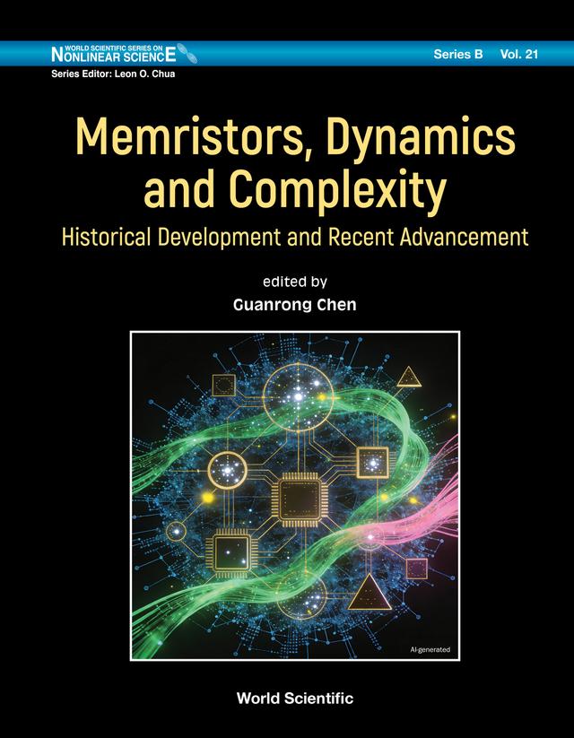 MEMRISTORS, DYNAMICS AND COMPLEXITY by Guanrong Chen