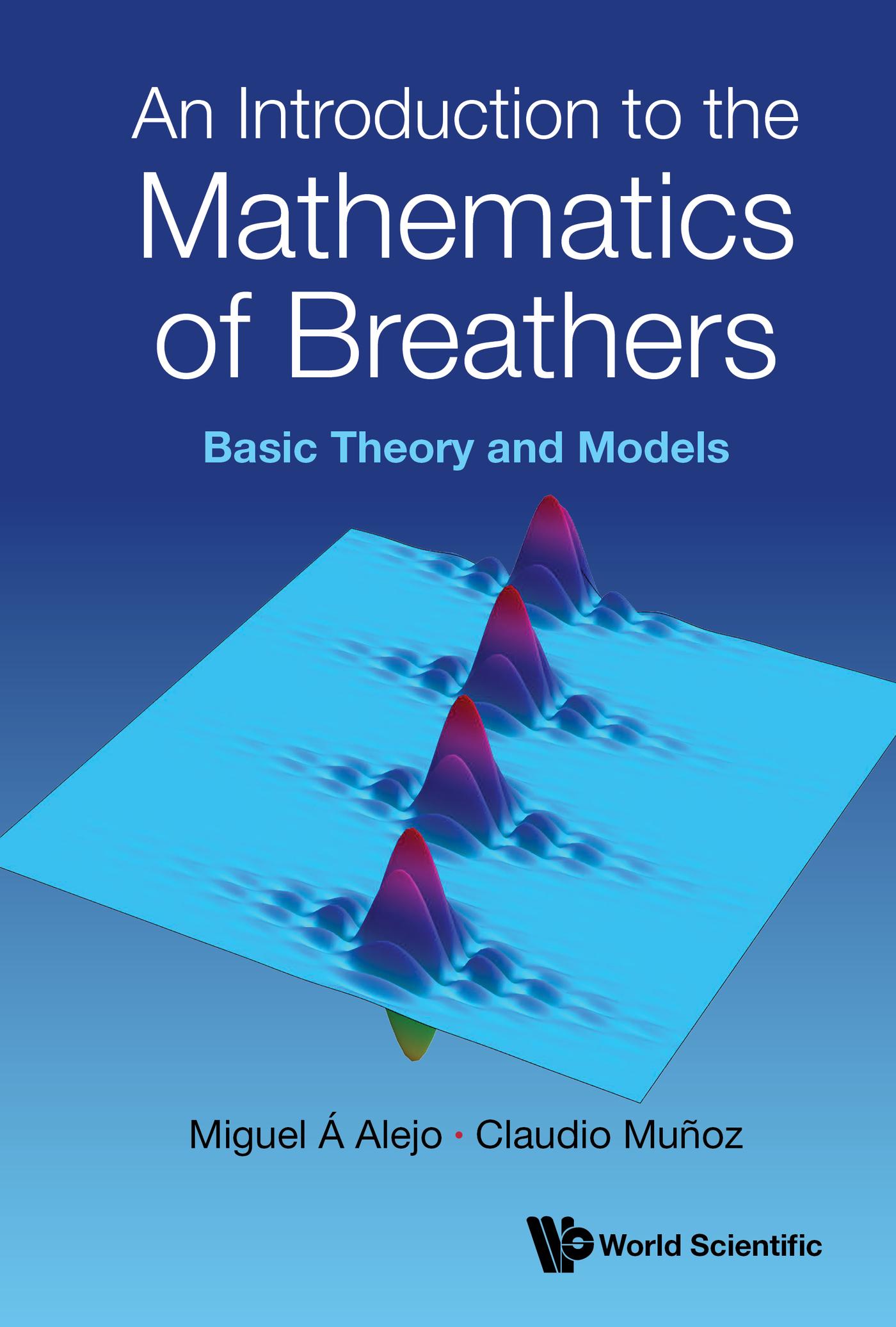 INTRODUCTION TO THE MATHEMATICS OF BREATHERS, AN