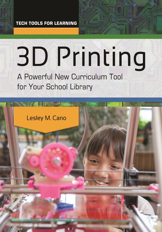 3D Printing by Lesley M. Cano
