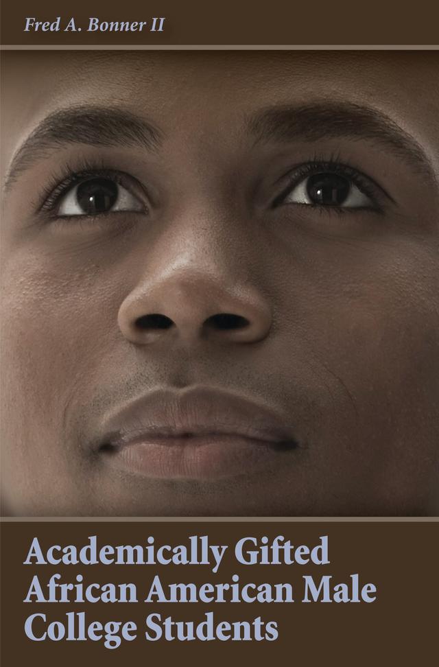 Academically Gifted African American Male College Students by Donna Y. Ford, Fred A. Bonner II, Kofi Lomotey