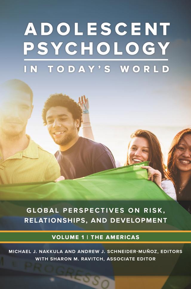 Adolescent Psychology in Today's World by Andrew J. Schneider-Muñoz, Michael J. Nakkula