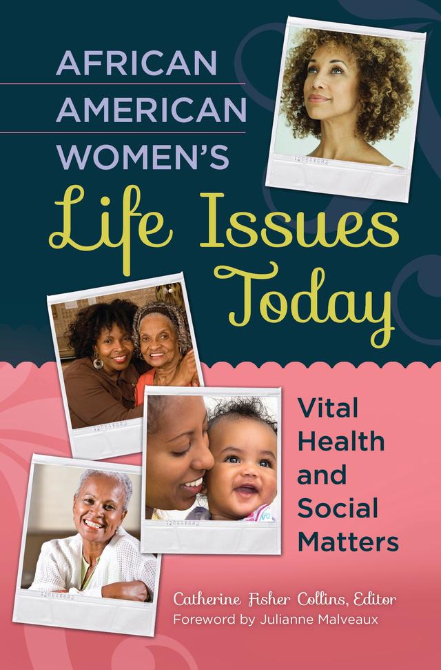 African American Women's Life Issues Today by Catherine Fisher Collins, Julianne Malveaux