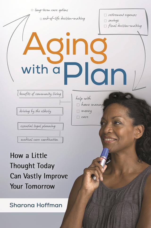 Aging with a Plan by Sharona Hoffman