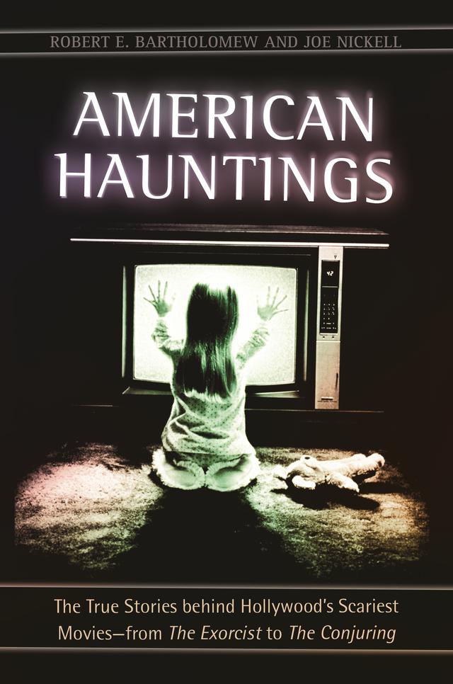 American Hauntings by Joe Nickell, Robert E. Bartholomew