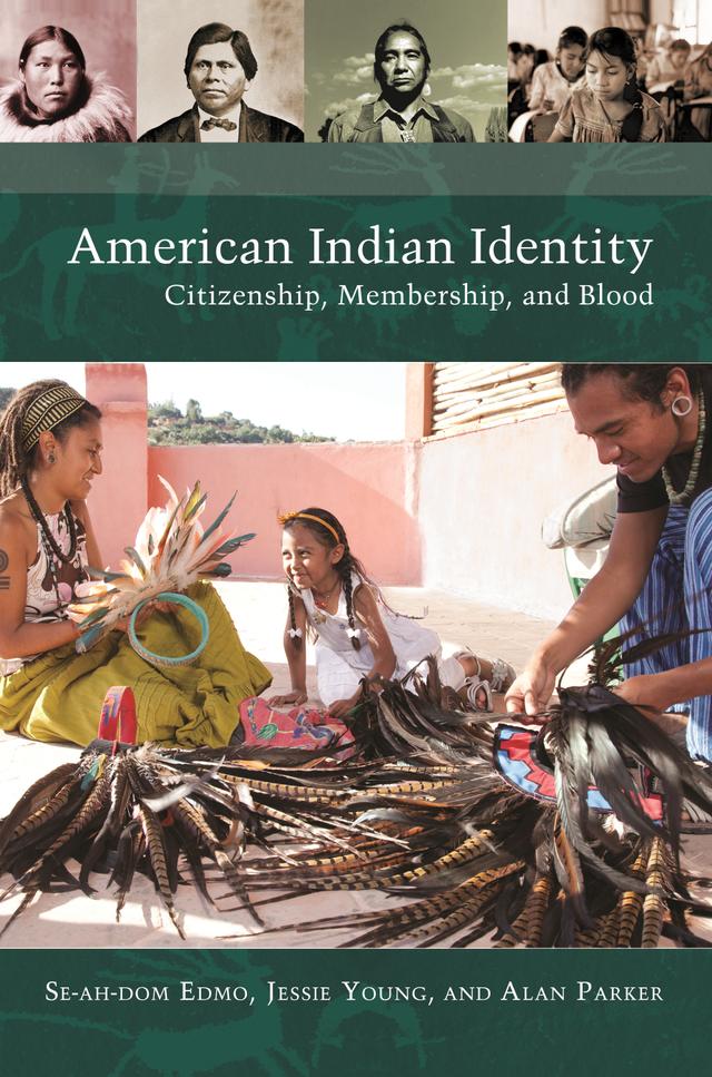 American Indian Identity by Alan Parker, jessie Young, Robert J. Miller, Se-ah-dom Edmo