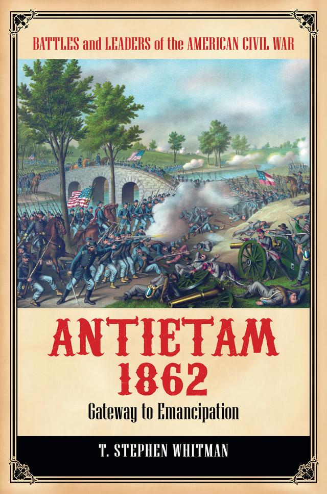 Antietam 1862 by T. Stephen Whitman