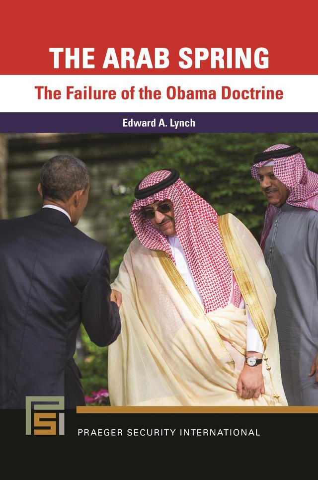 The Arab Spring by Edward A. Lynch