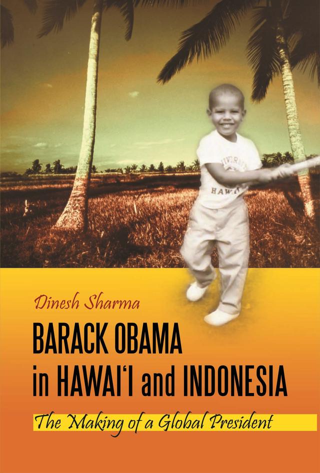 Barack Obama in Hawai'i and Indonesia by Dinesh Sharma