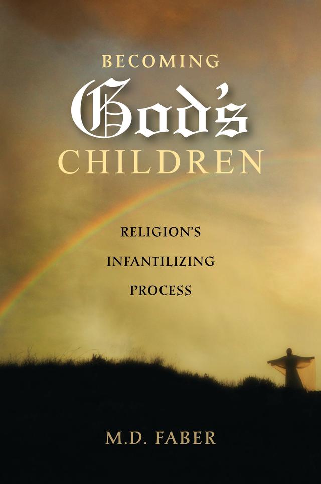 Becoming God's Children by M. D. Faber