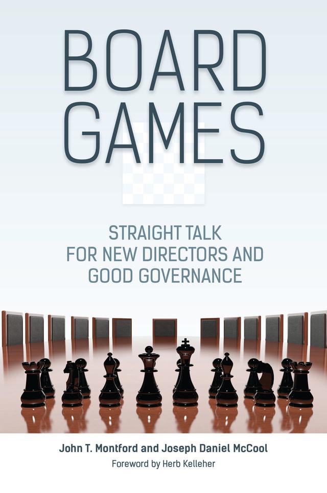 Board Games by Herb Kelleher, John T. Montford, Joseph Daniel McCool
