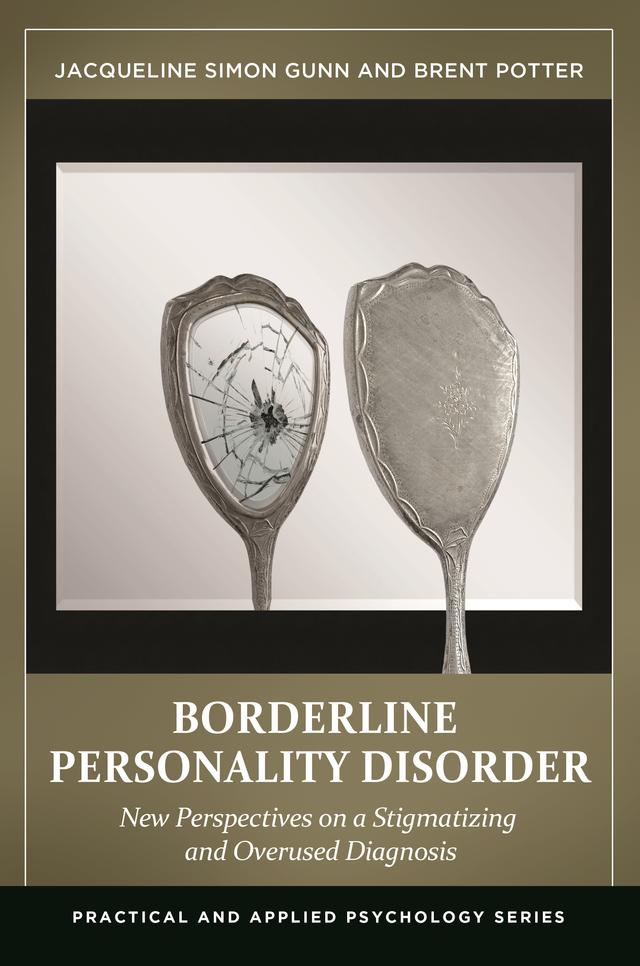 Borderline Personality Disorder by Brent Potter, Jacqueline Simon Gunn