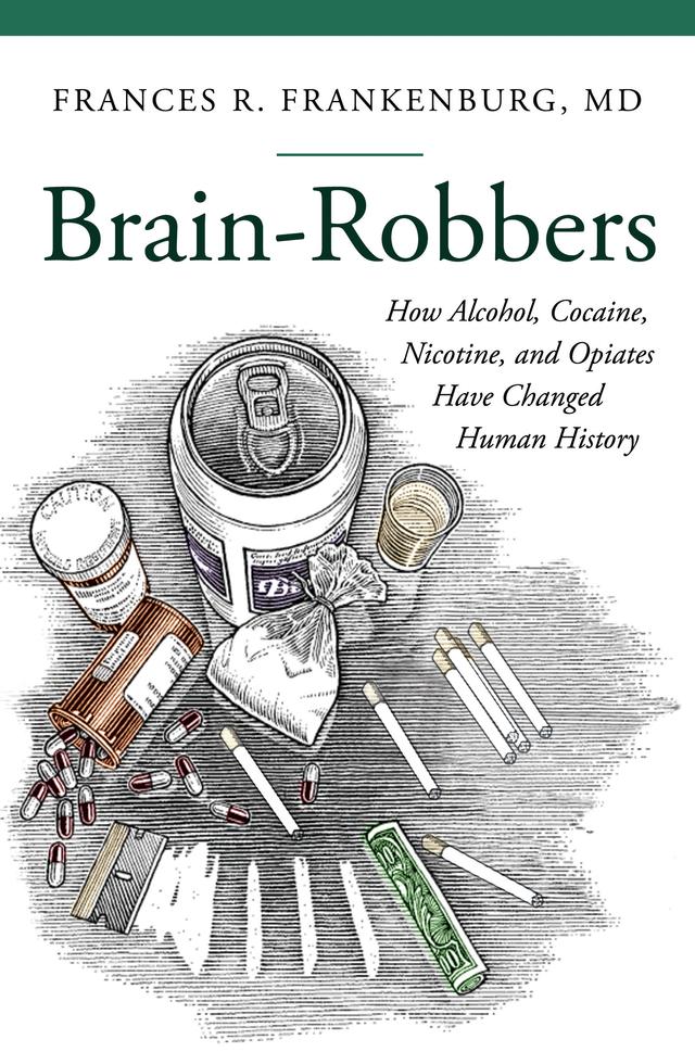 Brain-Robbers by Frances R. Frankenburg MD