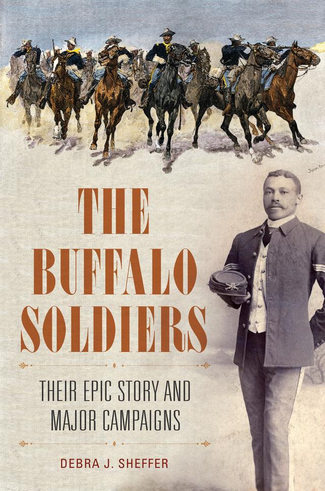The Buffalo Soldiers by Debra J. Sheffer Ph.D.