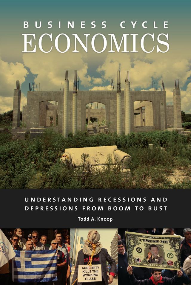 Business Cycle Economics by Todd A. Knoop